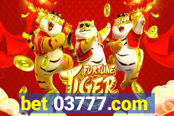 bet 03777.com